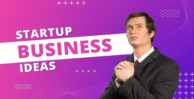 Best Startup Business Ideas